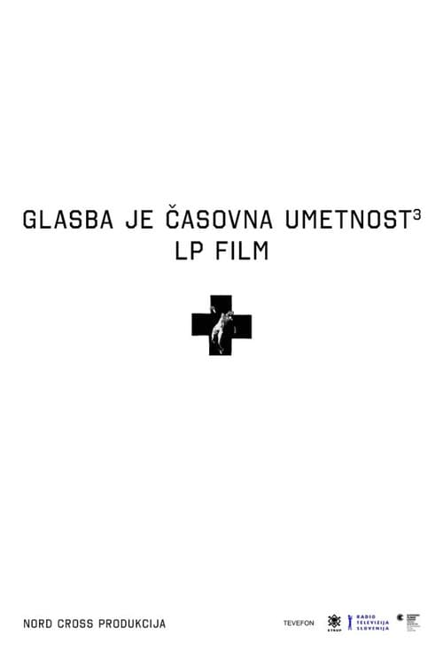 Poster for Music Is the Art of Time 3, LP Film Laibach