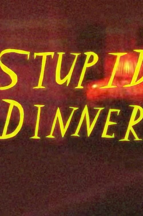 Poster for Stupid Dinner