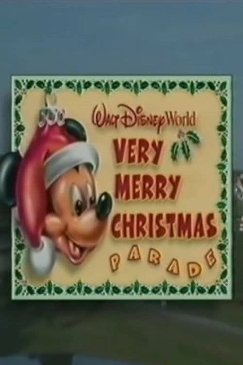 Постер до фільму «Walt Disney World Very Merry Christmas Parade»