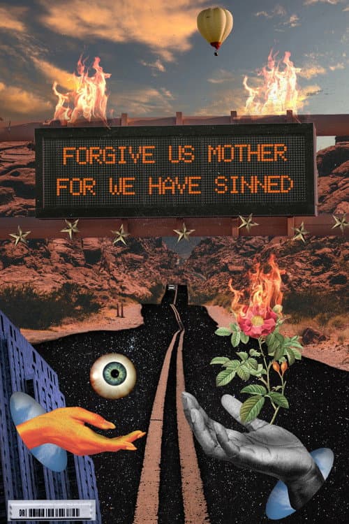 Poster for FORGIVE US MOTHER FOR WE HAVE SINNED.