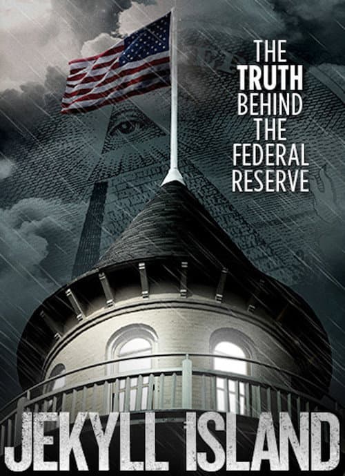 Постер до фільму «Jekyll Island, The Truth Behind The Federal Reserve»