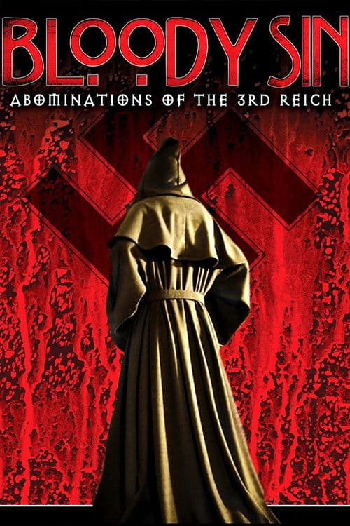 Постер до фільму «Bloody Sin: Abonimations of the Third Reich»