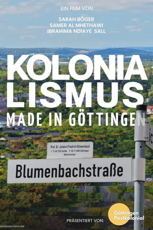 Poster for Kolonialismus Made in Göttingen