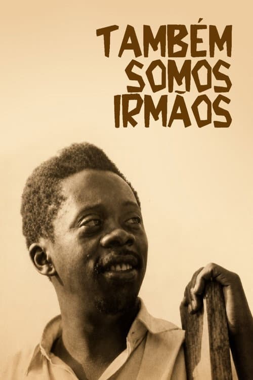 Poster for Também Somos Irmãos