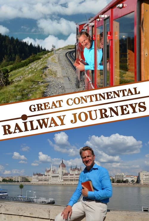 Poster for Great Continental Railway Journeys