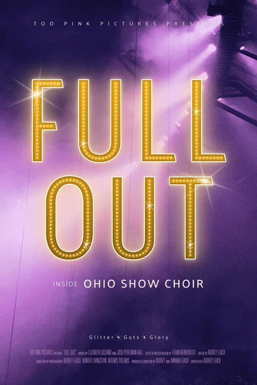 Poster for Full Out: Inside Ohio Show Choir