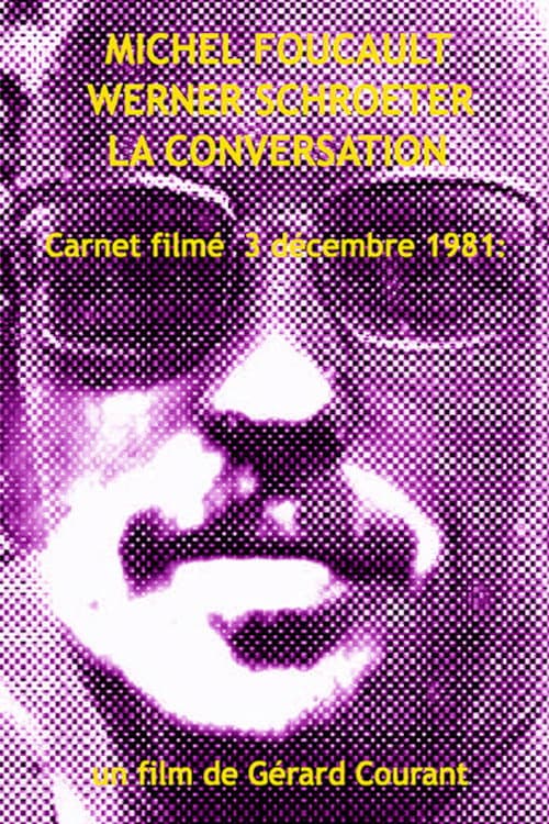 Poster for Michel Foucault Werner Schroeter, La Conversation