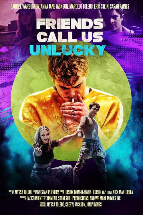 Poster for Friends Call Us Unlucky