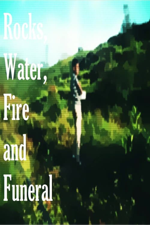 Poster for Rocks, Water, Fire and Funeral