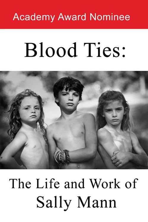Poster for Blood Ties: The Life and Work of Sally Mann
