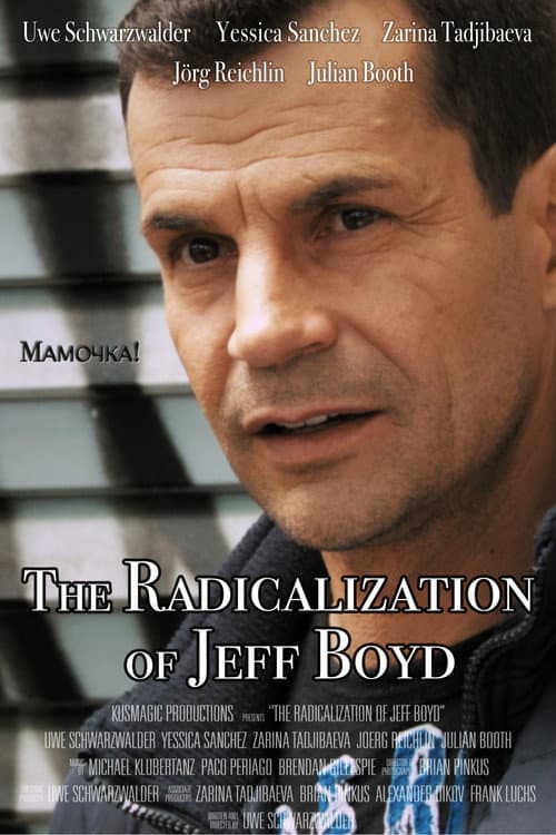 Poster for The Radicalization of Jeff Boyd