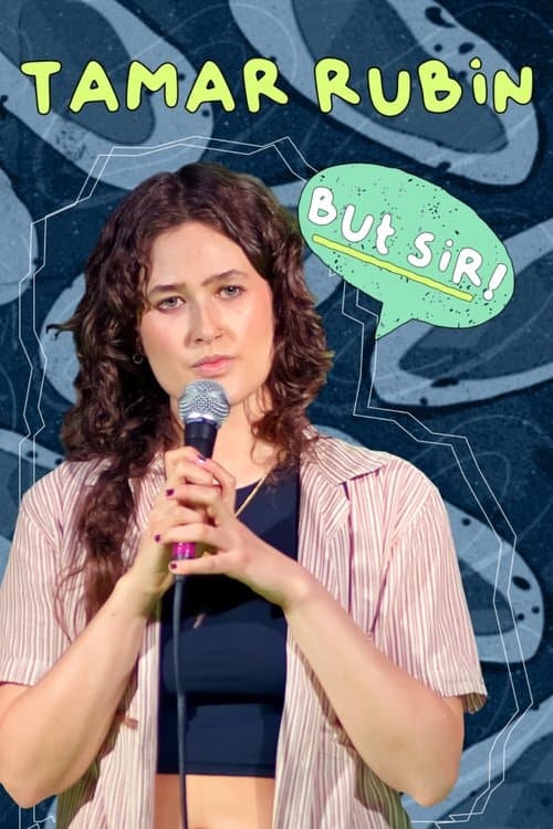 Poster for Tamar Rubin: But Sir!