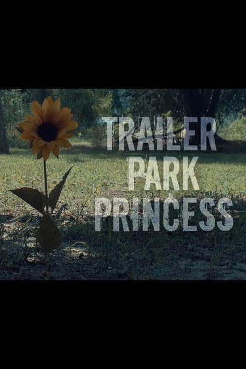 Poster for Trailer Park Princess