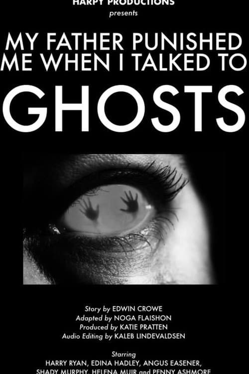 Poster for My Father Punished Me When I Talked to Ghosts