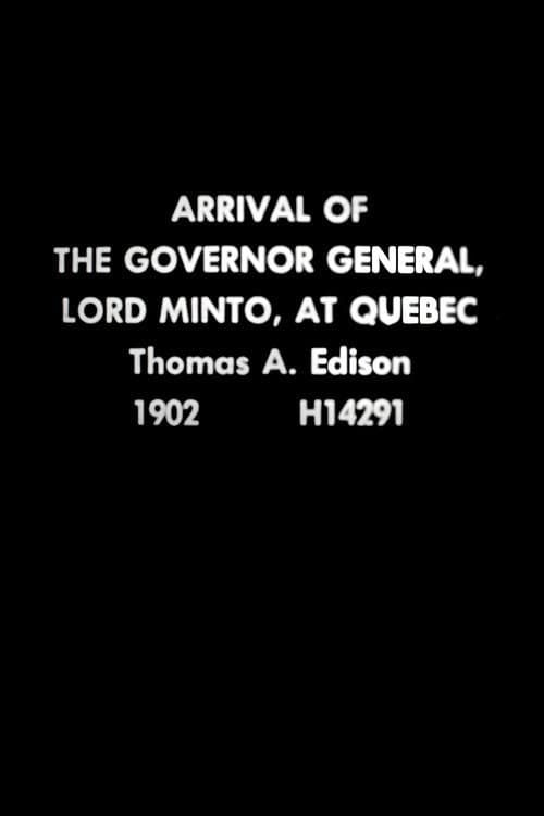 Poster for Arrival of the Governor General, Lord Minto, at Quebec