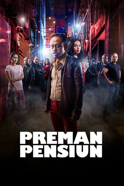 Poster for Preman Pensiun: The Movie