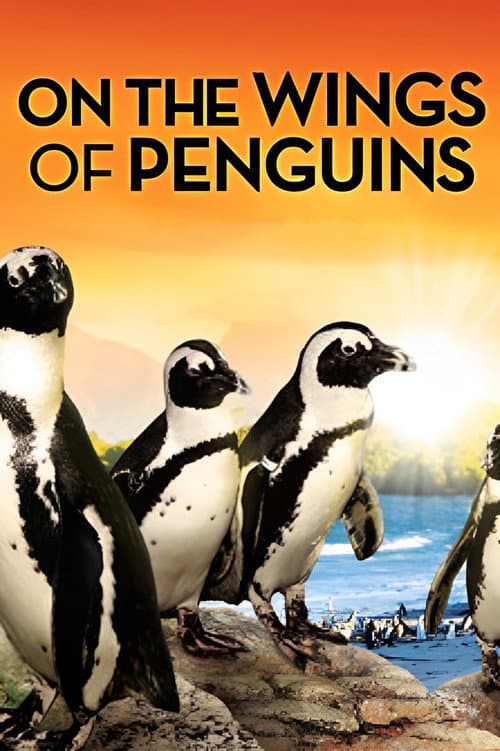 Постер до фільму «On the Wings of Penguins»