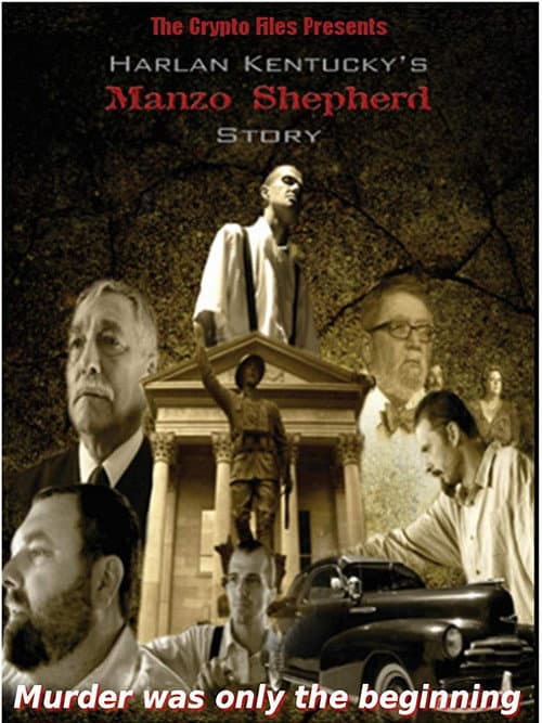 Постер до фільму «Harlan Kentucky's Manzo Shepherd Story»