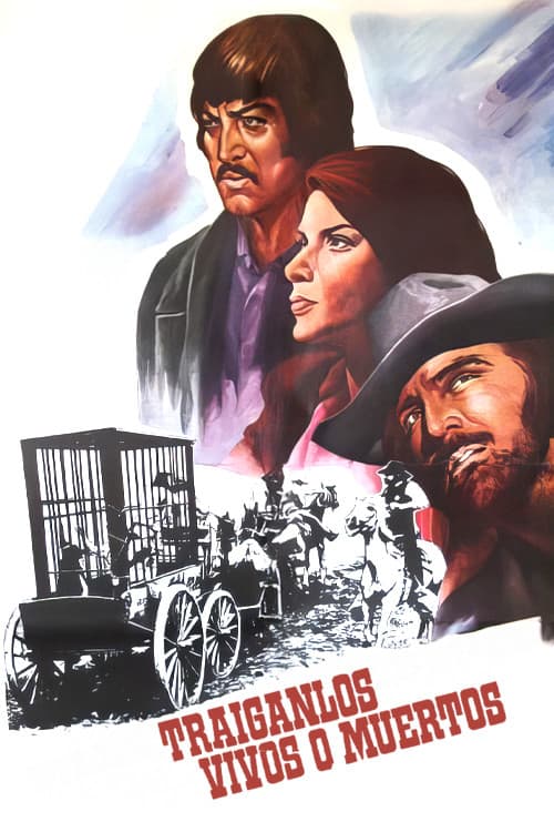 Poster for Traiganlos vivos o muertos