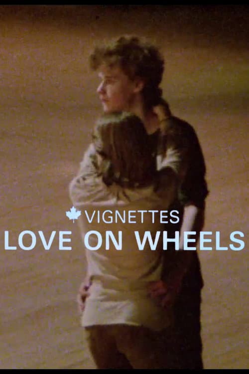 Poster for Canada Vignettes: Love on Wheels