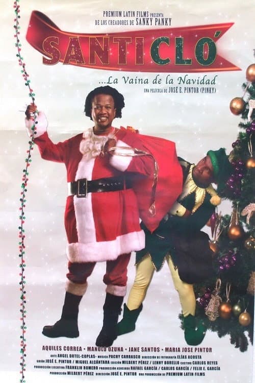 Poster for Santi Clo... La vaina de la Navidad