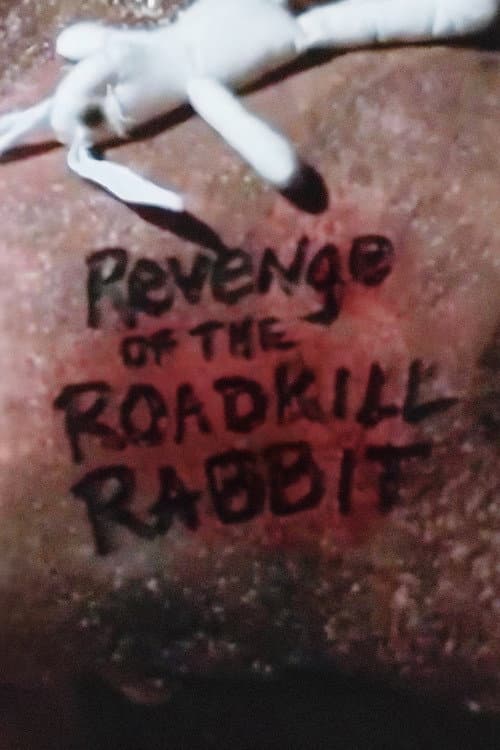 Poster for Revenge of the Roadkill Rabbit
