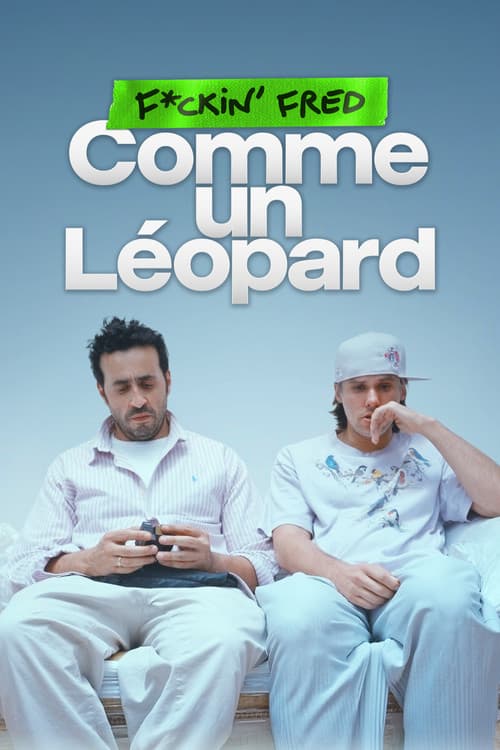 Poster for F*ckin' Fred : Comme un Léopard