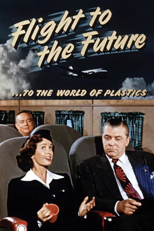 Poster for Flight to the Future ...to the World of Plastics