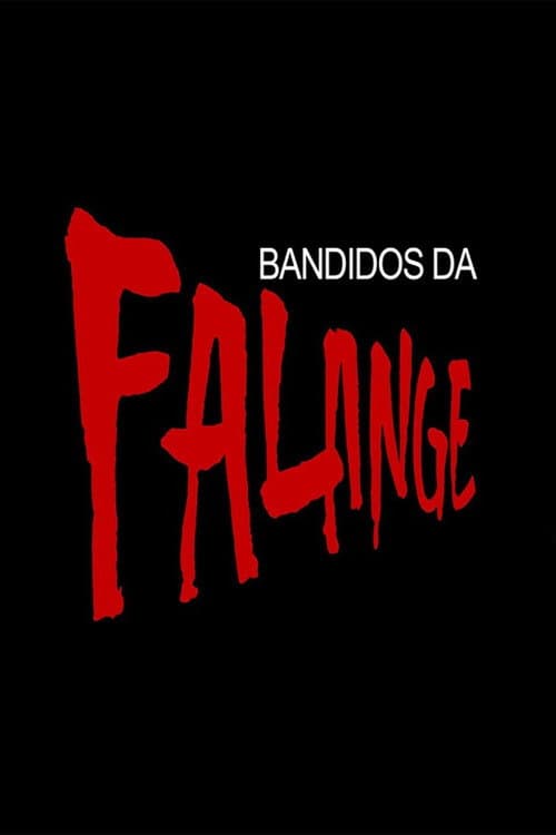 Poster for Bandidos da Falange