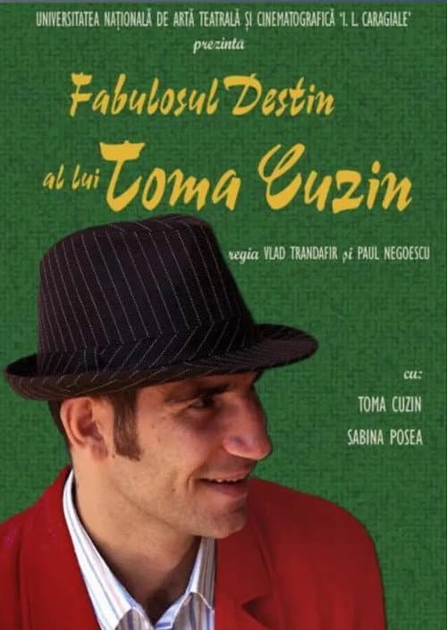 Poster for Fabulosul destin al lui Toma Cuzin