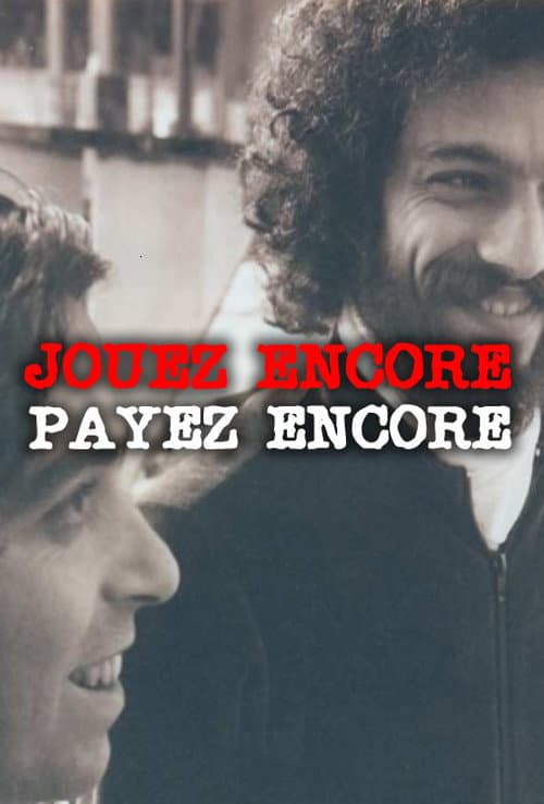 Poster for Jouez Encore, Payez Encore