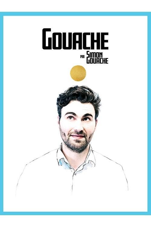 Poster for Gouache par Simon Gouache