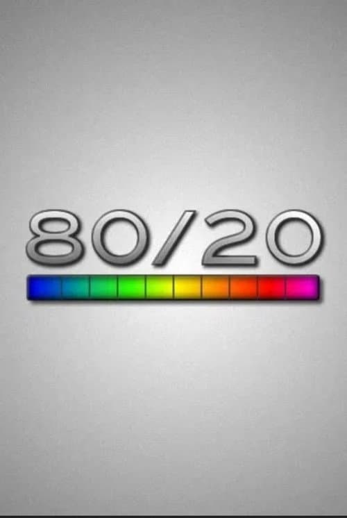 Poster for 80/20