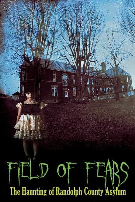 Постер до фільму «Field of Fears - The Haunting of Randolph County Asylum»