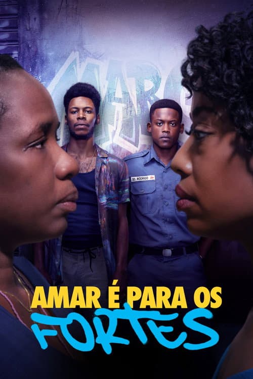 Poster for Amar é Para os Fortes