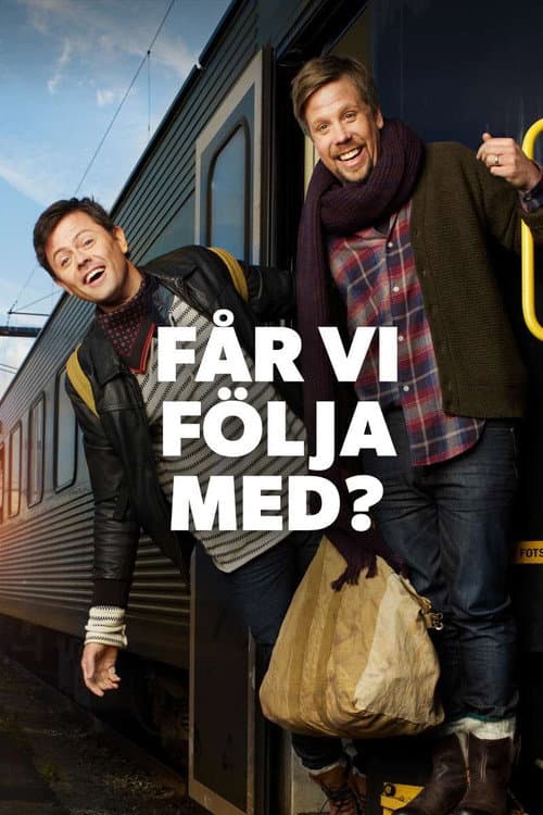 Poster for Får vi följa med?
