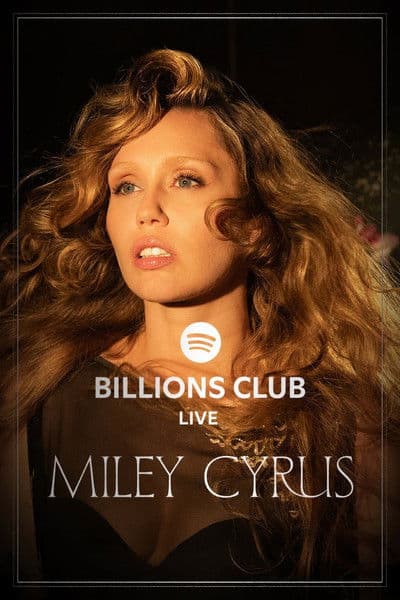 Poster for Billions Club Live with Miley Cyrus: A Concert Film