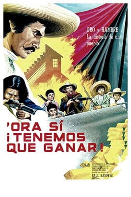 Poster for 'Ora sí ¡tenemos que ganar!