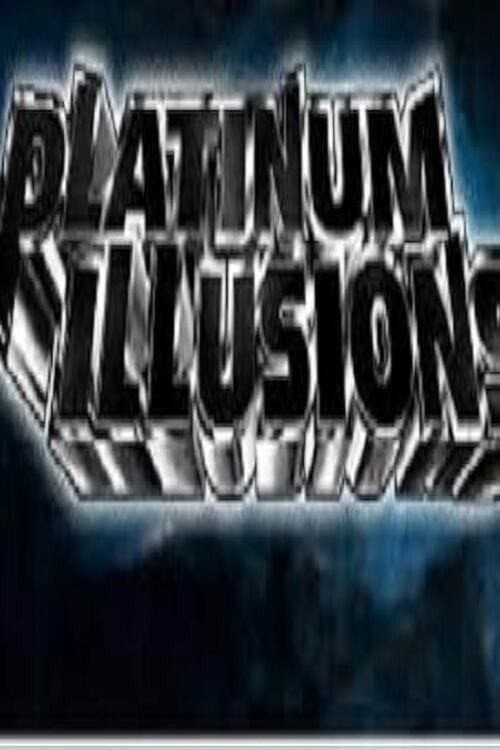 Poster for Platinum Illusions