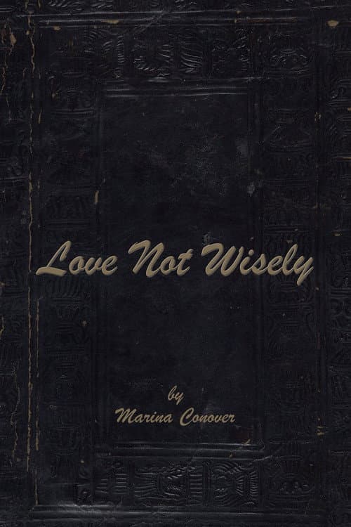 Poster for Love Not Wisely