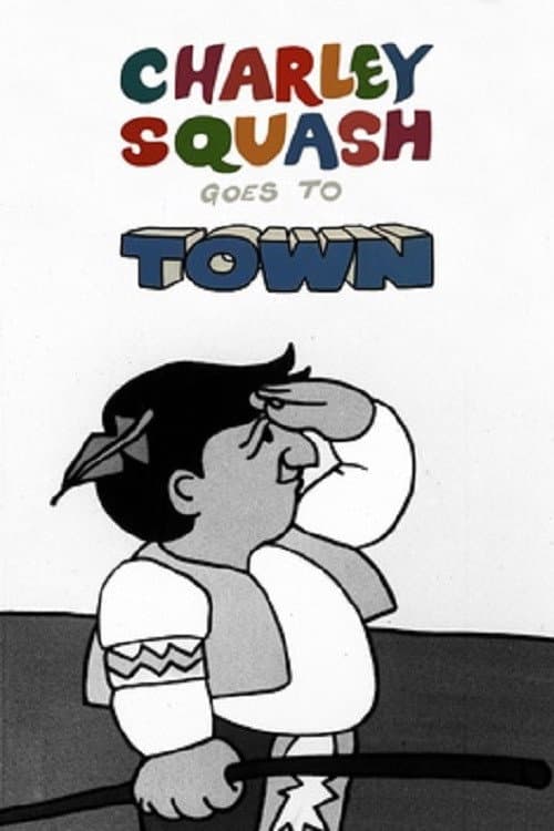 Poster for Charley Squash Goes to Town