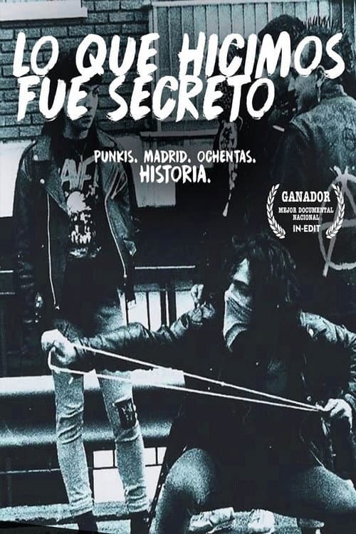 Poster for Lo que hicimos fue secreto