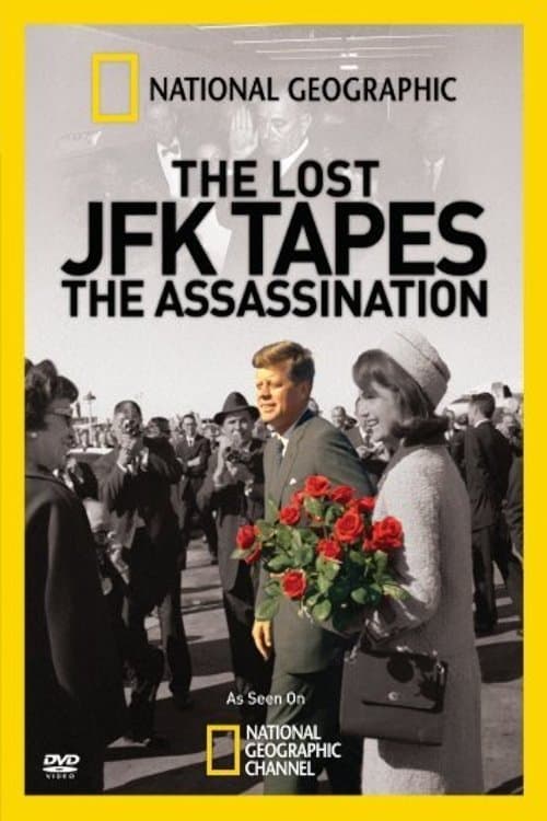 Poster for The Lost JFK Tapes: The Assassination