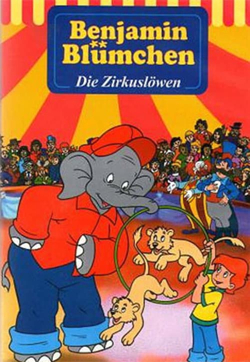 Poster for Benjamin Blümchen - Die Zirkuslöwen