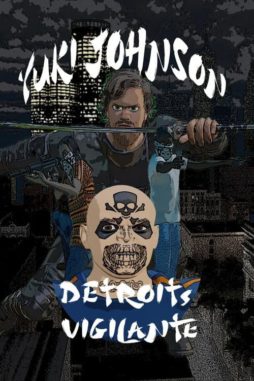 Poster for Yuki Johnson - Detroit's Vigilante