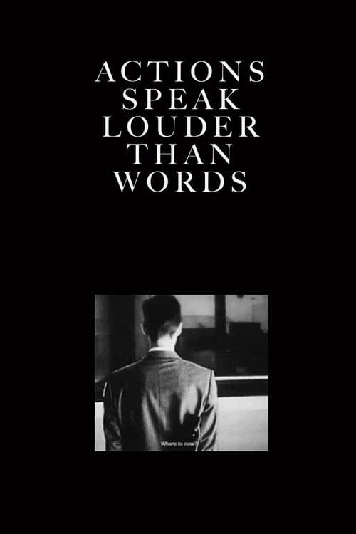 Poster for Actions Speak Louder Than Words