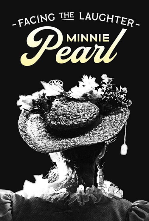 Poster for Facing the Laughter: Minnie Pearl