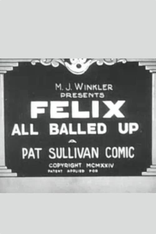 Poster for Felix All Balled Up