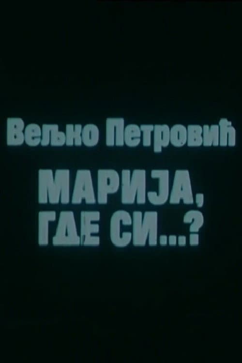 Poster for Marija, Where Are You?