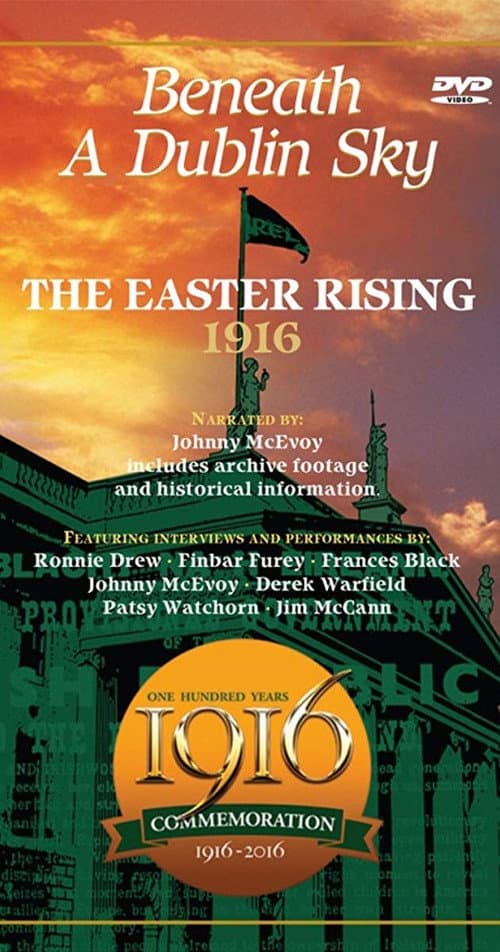 Poster for The 1916 Easter Rising: Beneath a Dublin Sky